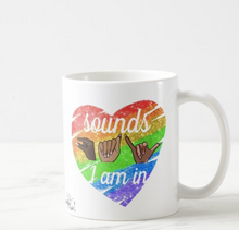 Load image into Gallery viewer, SOUNDS GAY I AM IN CLASSIC MUG
