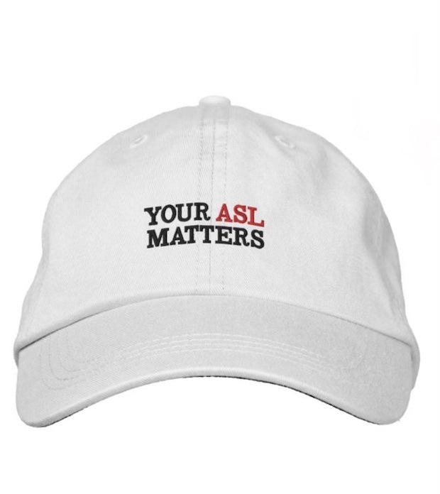 "YOUR ASL MATTERS" Anywhere and everywhere #saveourlanguage